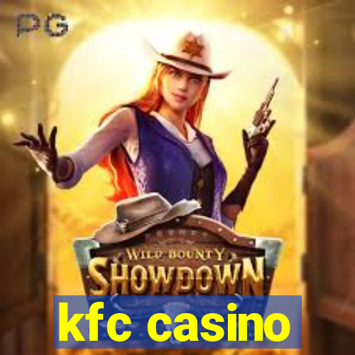 kfc casino